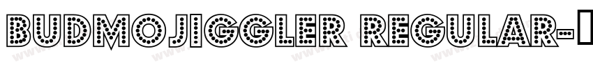 BudmoJiggler Regular字体转换